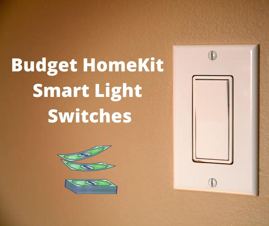 5 of the cheapest HomeKit switches