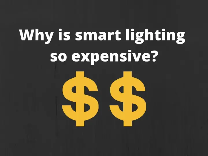 Why is smart lighting so expensive?